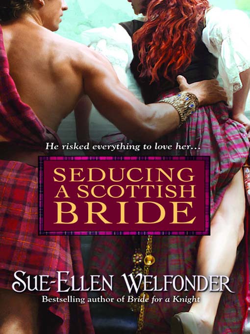 Title details for Seducing a Scottish Bride by Sue-Ellen Welfonder - Wait list